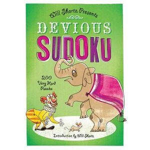 Devious Sudoku: 200 Very Hard Puzzles -- Will Shortz